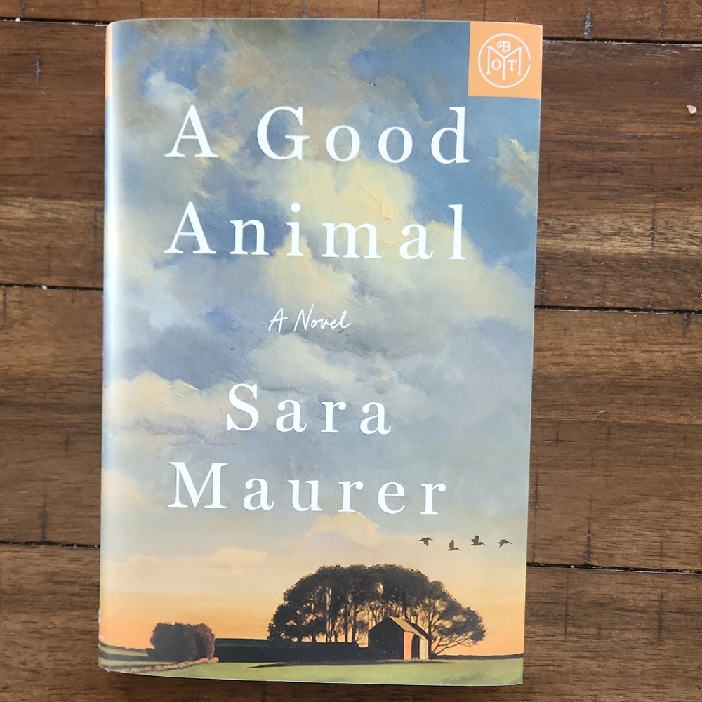 A Good Animal by Sara Maurer - Hardcover